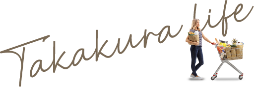 TAKAKURA LIFE